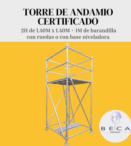 Torre de Andamio certificado 2H 1,40m x 1,40m x 1m de barandilla